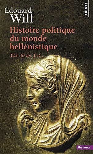 Édouard Will: Histoire politique du monde hellénistique (French language, 2003, Éditions du Seuil)