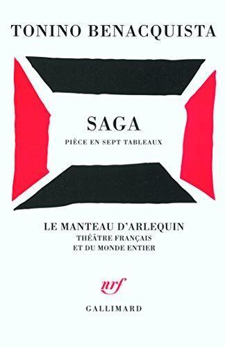 Tonino Benacquista: Saga: Pièce en sept tableaux (French language, 2009)