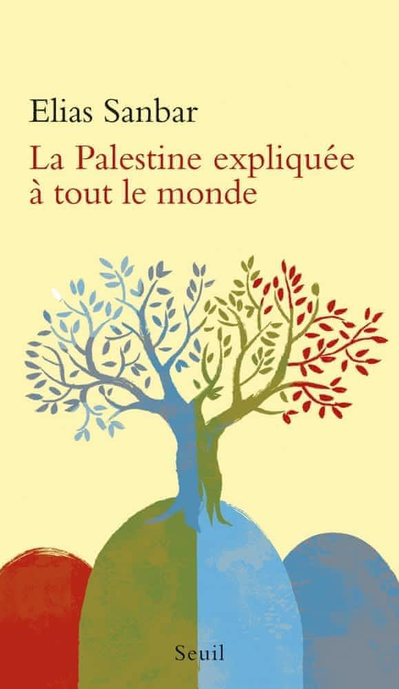 Elias Sanbar: La Palestine expliquée à tout le monde (French language)