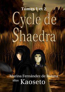 Marina Fernández de Retana: Cycle de Shaedra - Tomes 1 et 2 (French language, 2015, Atramenta)