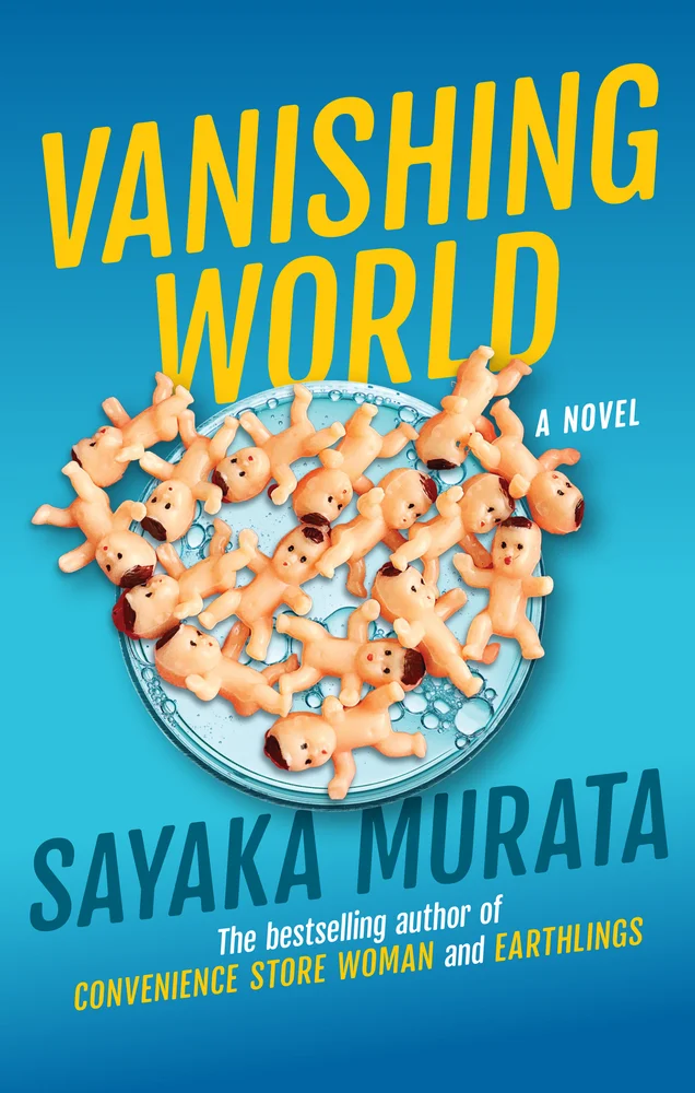 Ginny Tapley Takemori, Sayaka Murata (duplicate): Vanishing World (2025, Grove/Atlantic, Incorporated)
