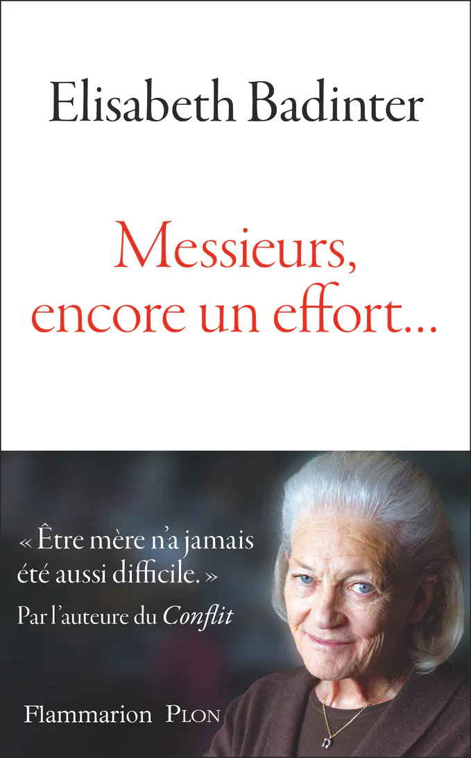 Elisabeth Badinter: Messieurs, encore un effort (French language, 2024)