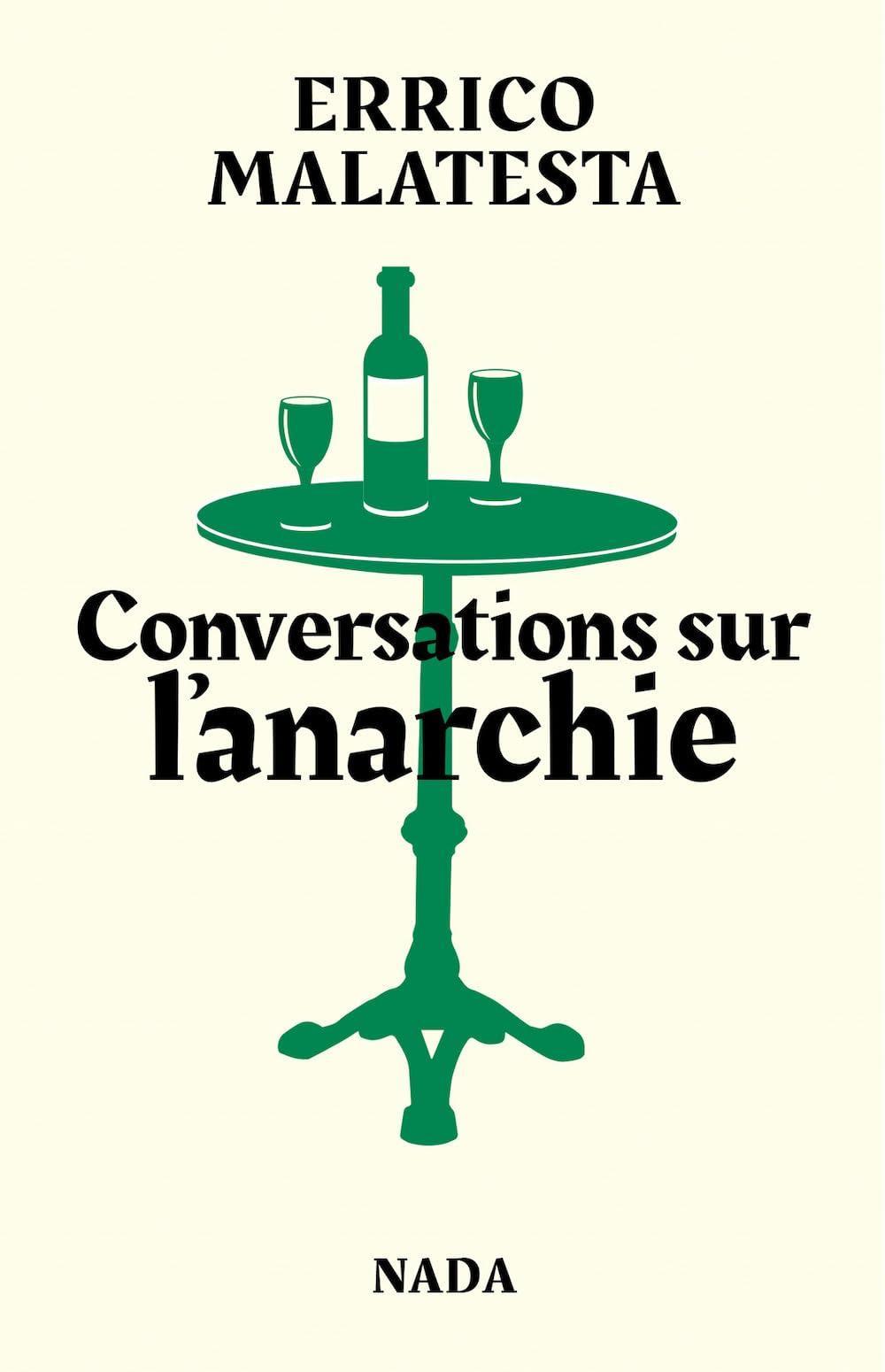 Errico Malatesta: Conversations sur l'anarchie (Hardcover, Français language, 2024, Nada)