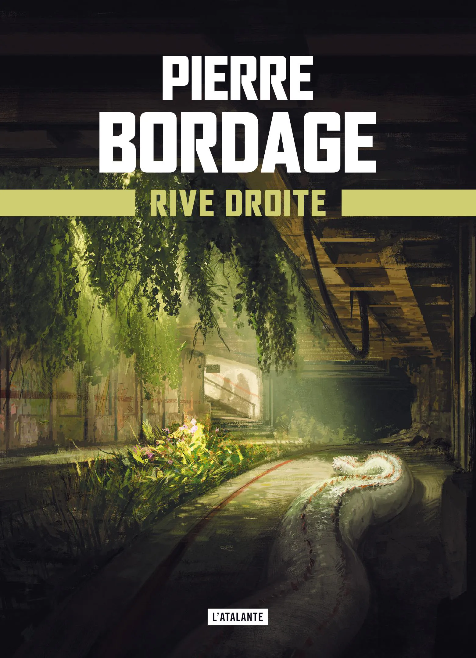 Pierre Bordage: Rive droite (French language, 2021, L'Atalante)
