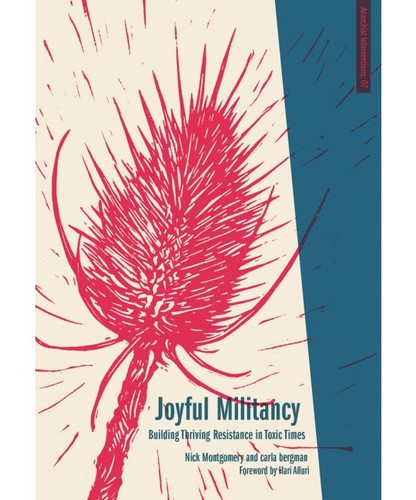 Montgomery, Nick (Community organizer): Joyful militancy (2017)