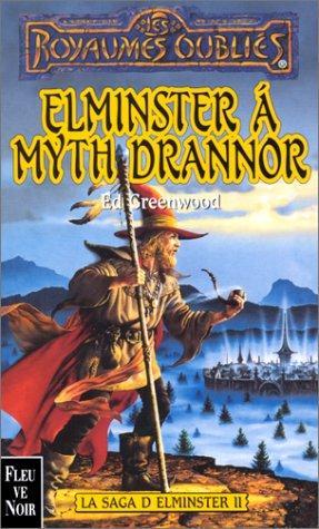 Ed Greenwood: Elminster à Myth Drannor (French language, 2000, Fleuve noir)
