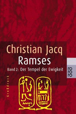 Christian Jacq: Ramses 2. Der Tempel der Ewigkeit. Großdruck. (Paperback, Rowohlt Tb.)