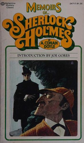 Arthur Conan Doyle, Arthur Conan Doyle, Sir Arthur Conan Doyle: Memoirs of Sherlock Holmes (Paperback, 1975, Ballantine Books)