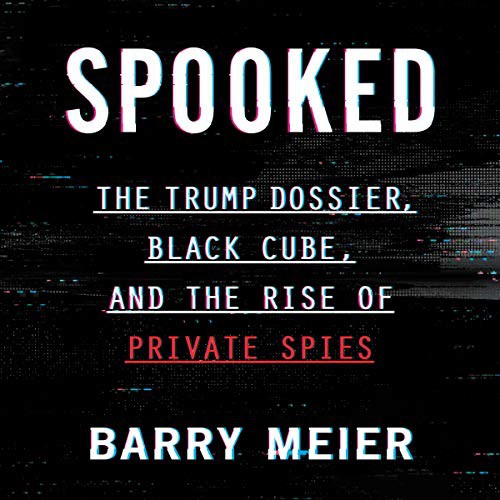 Barry Meier: Spooked (AudiobookFormat, Harpercollins, HarperCollins B and Blackstone Publishing)