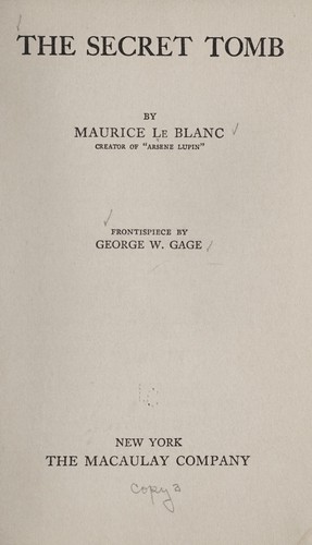Maurice Leblanc: The secret tomb (1923, The Macaulay co.)