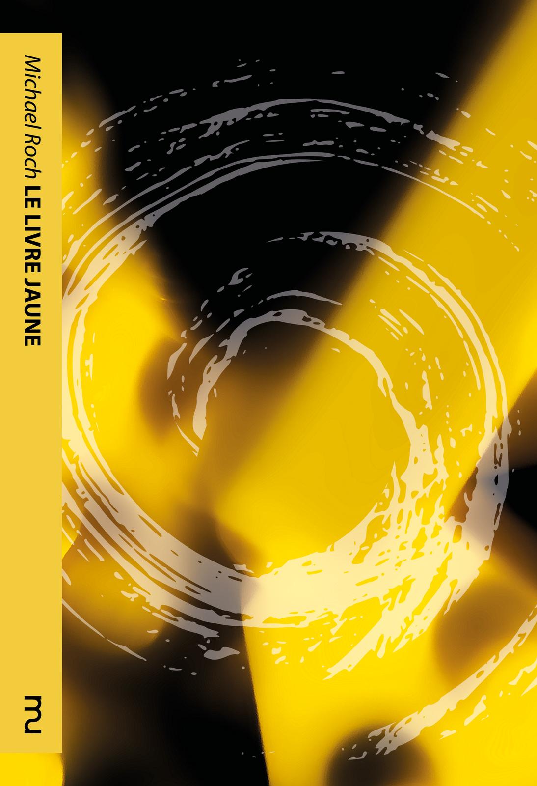 Michael Roch: Le livre jaune (French language, 2019)