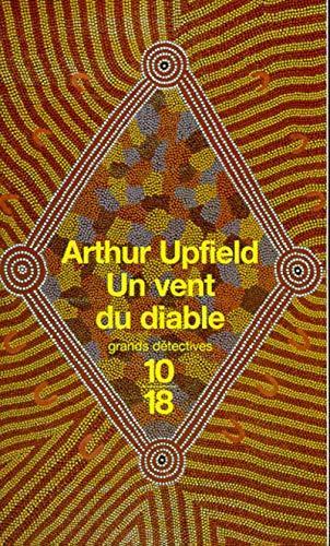 Arthur Upfield: Un vent du diable (French language, 1998, 10/18)