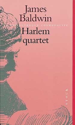 James Baldwin: Harlem Quartet (Paperback, 2017, STOCK)