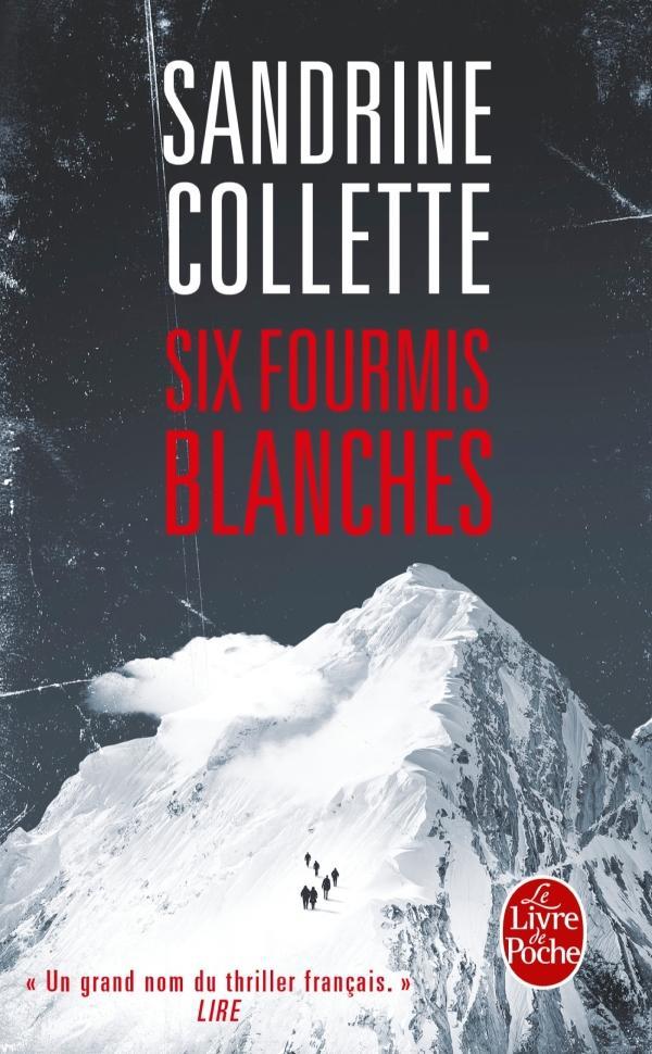 Sandrine Collette: Six fourmis blanches (French language, 2016, Le Livre de poche)