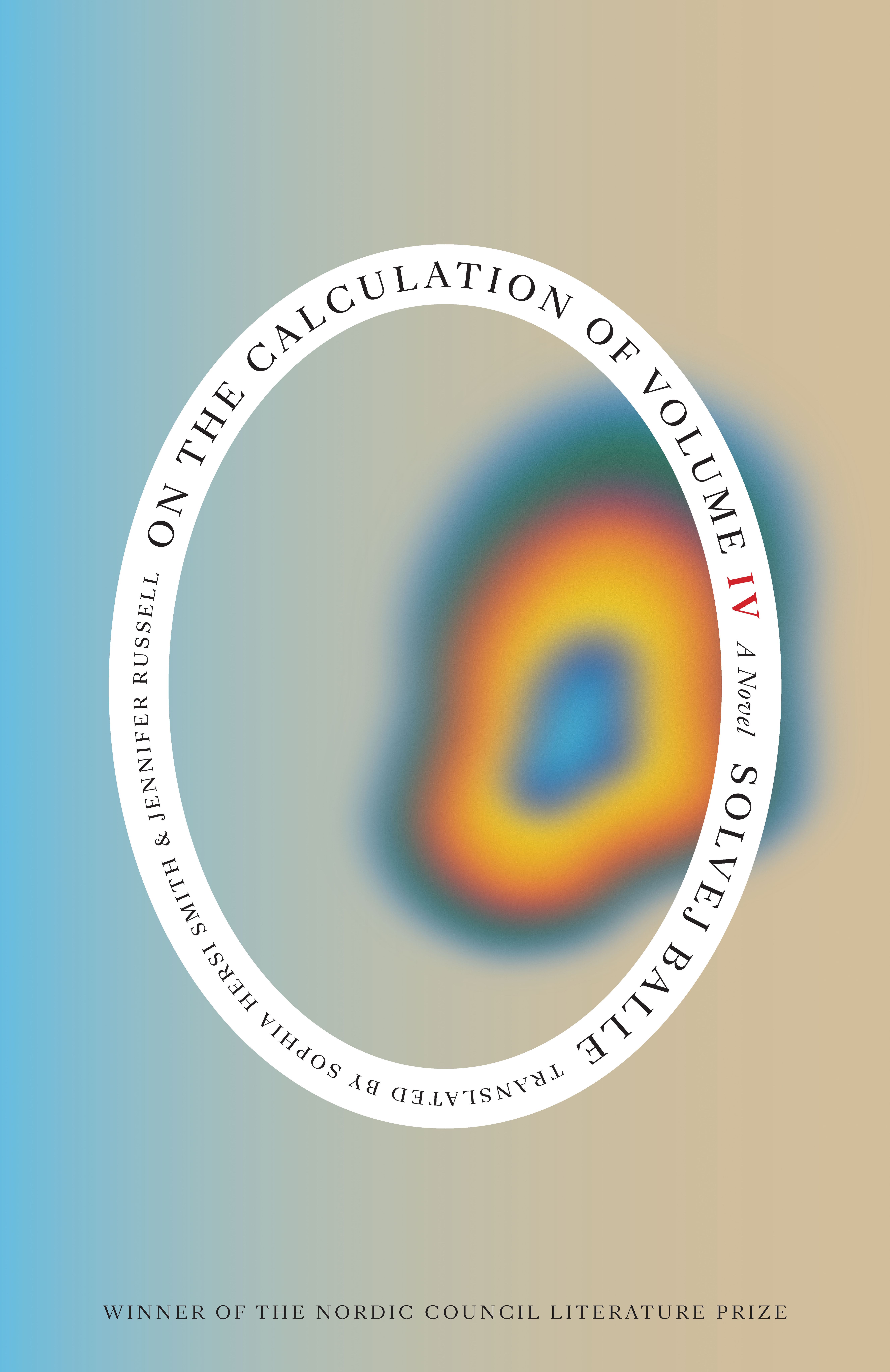 Solvej Balle, Sophia Hersi Smith, Jennifer Russell: On The Calculation of Volume IV (Paperback, 2026, New Directions)