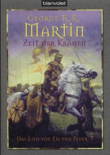 George R. R. Martin, George R. R. Martin: Zeit der Krahen (German language, 2005, Blanvalet)