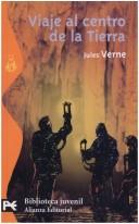 Jules Verne: Viaje Al Centro De La Tierra / Journey to the Center of the Earth (Paperback, Spanish language, Alianza)