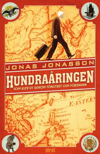 Jónas Jónasson: Hundraåringen som klev ut genom fönstret och försvann (Hardcover, Swedish language, 2009, Pirat)