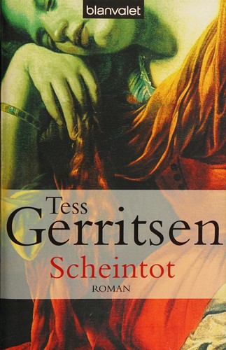 Tess Gerritsen: Scheintot (Hardcover, German language, 2008, Blanvalet)