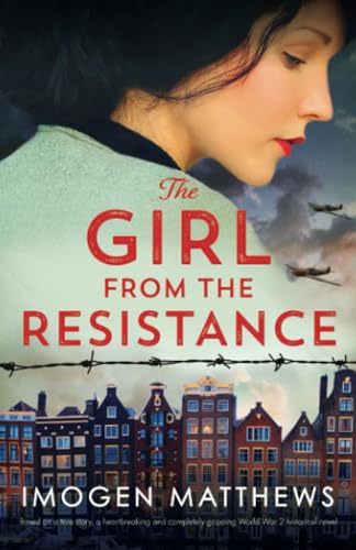 Imogen Matthews: The Girl from the Resistance (2023, Bookouture)