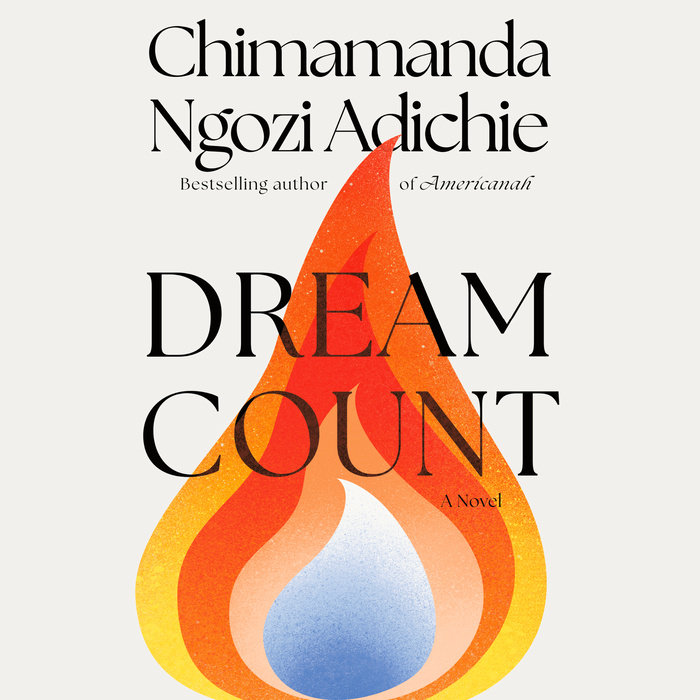 Chimamanda Ngozi Adichie: Dream Count (AudiobookFormat, 2025, Random House Audio)