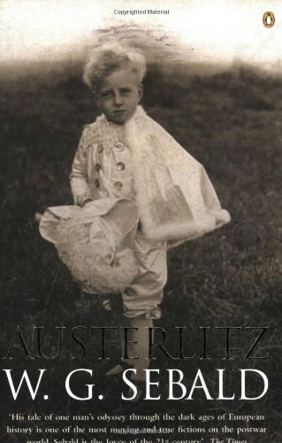 W. G. Sebald: Austerlitz (Paperback, Gardners Books, Penguin)