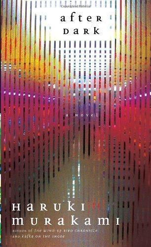 Haruki Murakami: After Dark (2007, Knopf)