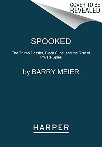 Barry Meier: Spooked (2023, HarperCollins Publishers, Harper Paperbacks)