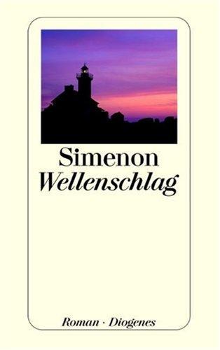 Georges Simenon: Wellenschlag (Paperback, German language, Diogenes Verlag)