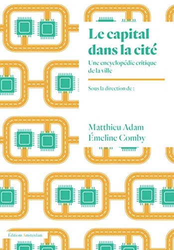 Matthieu Adam, Emeline Comby: Le Capital dans la cité (Paperback, 2020, AMSTERDAM)