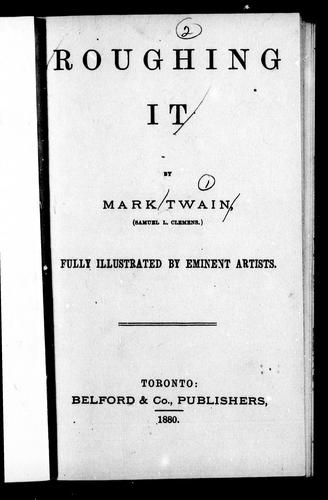 Mark Twain: Roughing it (1880, Belford)