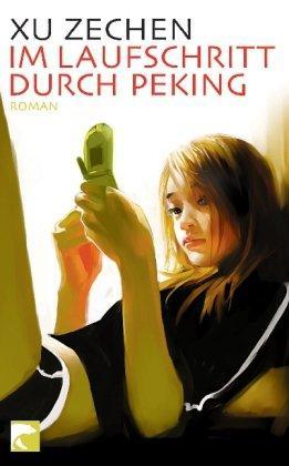 Zechen Xu: Im Laufschritt durch Peking (Paperback, german language, 2009)