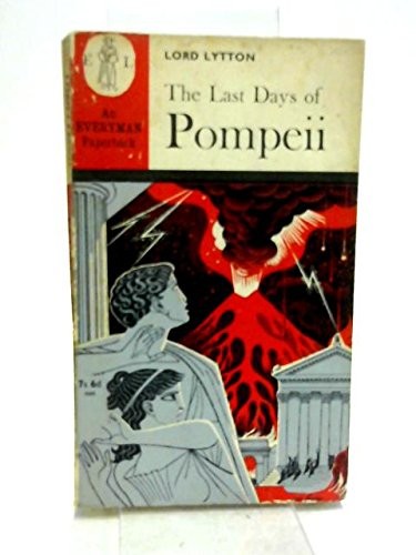 Edward Bulwer-Lytton: Last Days of Pompeii (Everyman Paperbacks) (1964, Littlehampton Book Services Ltd)