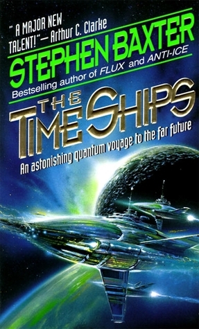 Stephen Baxter: The Time Ships (Paperback, 1995)