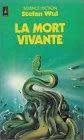 Stefan Wul: La mort vivante (French language)