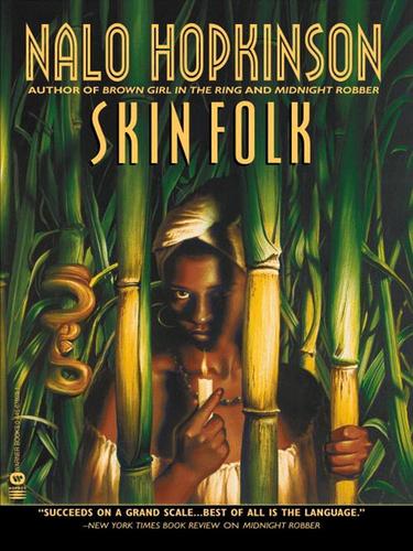 Nalo Hopkinson: Skin Folk (2001, Grand Central Publishing)