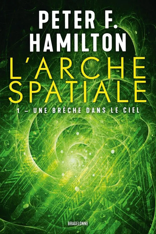 Peter F. Hamilton: Une brèche dans le ciel (French language, 2023, Bragelonne)