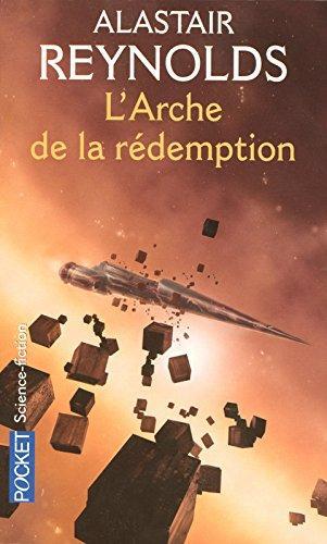Alastair Reynolds: L'arche de la rédemption (French language, 2006, Presses Pocket)