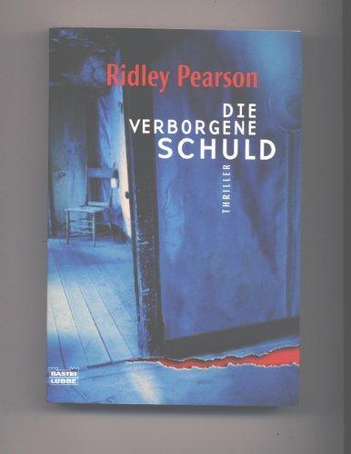 Ridley Pearson: Die verborgene Schuld (Paperback, german language)