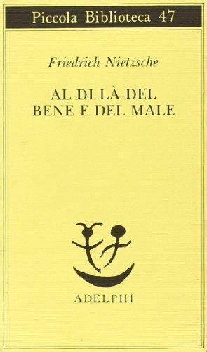 Friedrich Nietzsche: Al di là del bene e del male (Italian language, 1992)