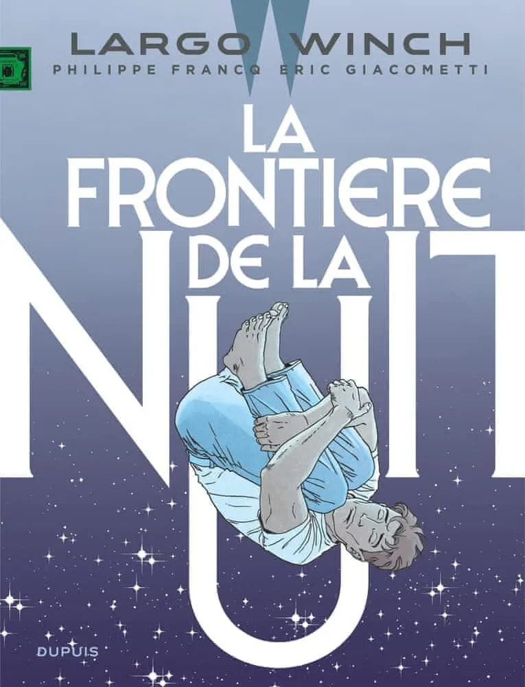 Éric Giacometti, Philippe Francq: La frontière de la nuit (French language, 2021, Dupuis)