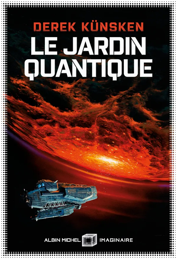 Derek Künsken: Le Jardin quantique (Paperback, French language, 2022, Éditions Albin Michel)