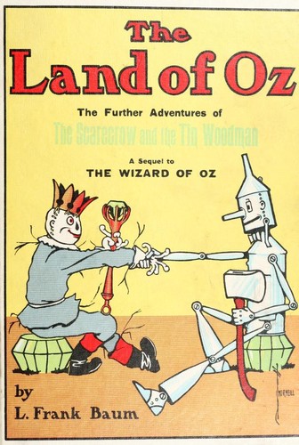 L. Frank Baum: The Land of Oz (1904, Reilly & Lee)