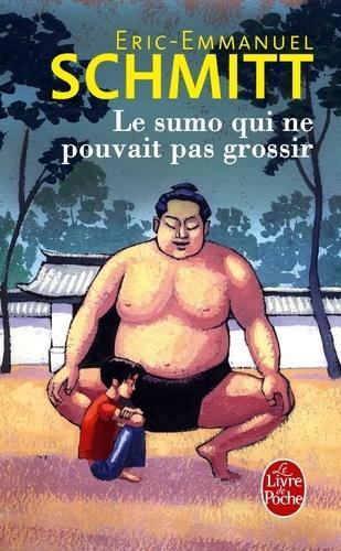 Éric-Emmanuel Schmitt: Le sumo qui ne pouvait pas grossir (French language)