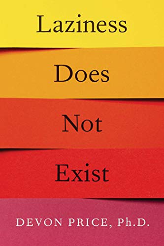 Devon Price: Laziness Does Not Exist (Paperback)