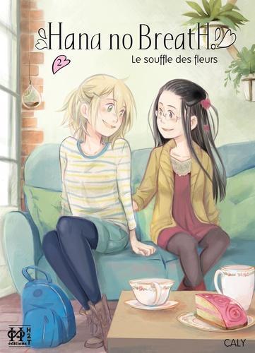 Caly: Hana no Breath (le souffle des fleurs), Vol 2 (French language)