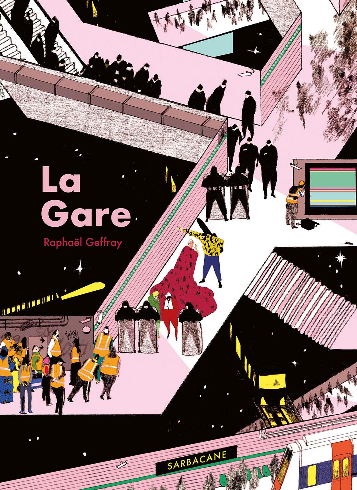 Raphaël Geffray: La gare (French language, 2024, Sarbacane)