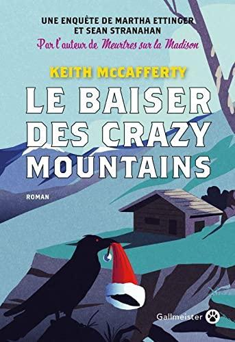 Keith McCafferty: Le Baiser des Crazy Mountains (French language, 2021, Gallmeister)