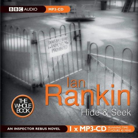 Ian Rankin: Hide and Seek (BBC MP3-CD Audio Collection) (AudiobookFormat, 2005, BBC Audiobooks Ltd)