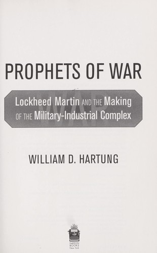 William D. Hartung: Prophets of war (2011, Nation Books)